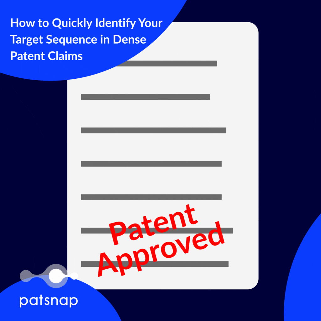 Patsnap: 密な特許請求の中でターゲット配列を迅速に特定する方法